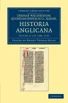 Thomae Walshingham, quondam monachi S. Albani historia Anglicana cover