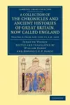 A Collection of the Chronicles and Ancient Histories of Great Britain, Now Called England cover