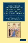 A Collection of the Chronicles and Ancient Histories of Great Britain, Now Called England cover