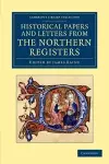 Historical Papers and Letters from the Northern Registers cover