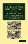 An Elementary Introduction to the Knowledge of Mineralogy cover