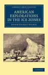 American Explorations in the Ice Zones cover