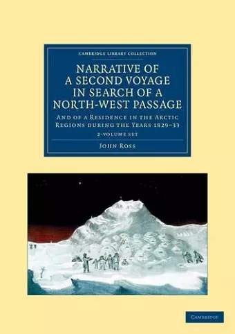 Narrative of a Second Voyage in Search of a North-West Passage 2 Volume Set cover