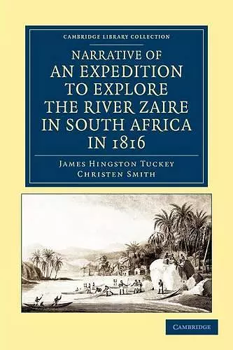 Narrative of an Expedition to Explore the River Zaire, Usually Called the Congo, in South Africa, in 1816 cover