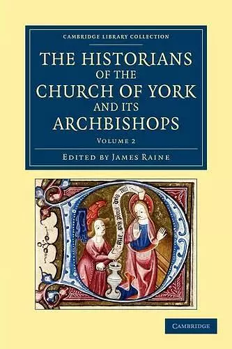 The Historians of the Church of York and its Archbishops cover