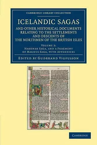 Icelandic Sagas and Other Historical Documents Relating to the Settlements and Descents of the Northmen of the British Isles cover