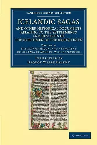 Icelandic Sagas and Other Historical Documents Relating to the Settlements and Descents of the Northmen of the British Isles cover