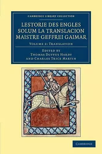 Lestorie des Engles solum la translacion Maistre Geoffrei Gaimar: Volume 2, Translation cover