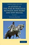 An Account of the War in Portugal between Don Pedro and Don Miguel cover