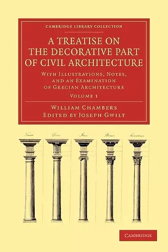 A Treatise on the Decorative Part of Civil Architecture cover