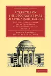 A Treatise on the Decorative Part of Civil Architecture: Volume 2 cover