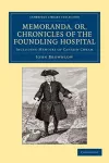 Memoranda, or, Chronicles of the Foundling Hospital cover