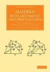 Algebra, with Arithmetic and Mensuration cover