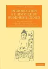 Introduction à l'histoire du Buddhisme Indien cover