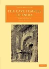The Cave Temples of India cover