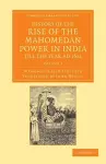History of the Rise of the Mahomedan Power in India, till the Year AD 1612 cover