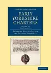 Early Yorkshire Charters: Volume 12, The Tison Fee cover