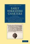 Early Yorkshire Charters: Volume 10, The Trussebut Fee, with Some Charters of the Ros Fee cover