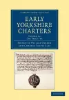 Early Yorkshire Charters: Volume 11, The Percy Fee cover