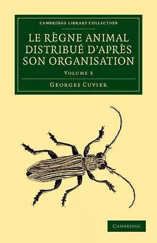 Le règne animal distribué d'après son organisation cover