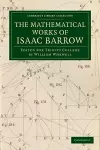 The Mathematical Works of Isaac Barrow cover