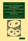 Bernard Riemann's gesammelte mathematische Werke und wissenschaftlicher Nachlass cover