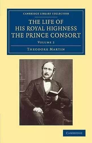 The Life of His Royal Highness the Prince Consort cover