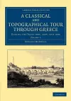 A Classical and Topographical Tour through Greece cover