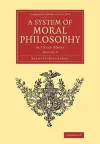 A System of Moral Philosophy cover