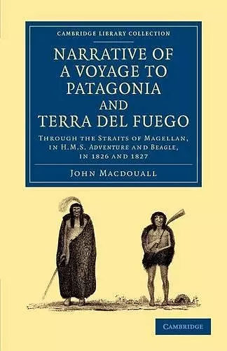 Narrative of a Voyage to Patagonia and Terra del Fuego cover