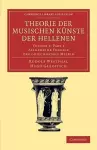 Theorie der musischen Künste der Hellenen: Volume 3, Allgemeine Theorie der griechischen Metrik, Part 1 cover