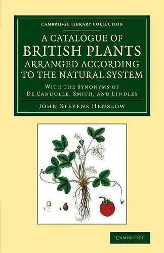 A Catalogue of British Plants Arranged According to the Natural System cover