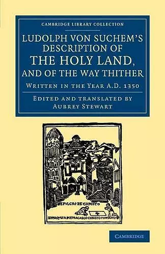 Ludolph von Suchem's Description of the Holy Land, and of the Way Thither cover