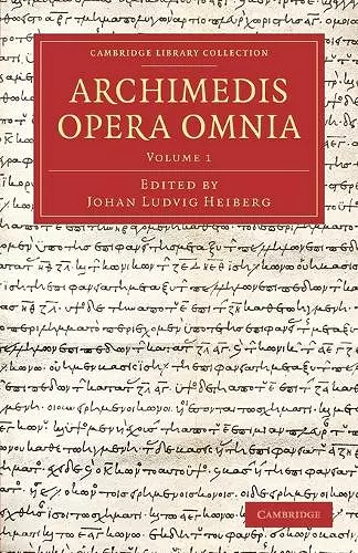 Archimedis Opera Omnia: Volume 1 cover