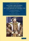 Letters and Papers, Foreign and Domestic, of the Reign of Henry VIII: Volume 1, Part 1 cover