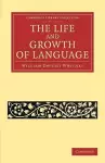 The Life and Growth of Language cover