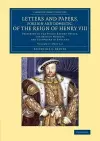 Letters and Papers, Foreign and Domestic, of the Reign of Henry VIII: Volume 2, Part 1.2 cover