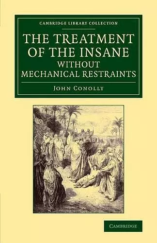 The Treatment of the Insane without Mechanical Restraints cover
