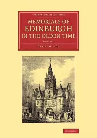 Memorials of Edinburgh in the Olden Time cover