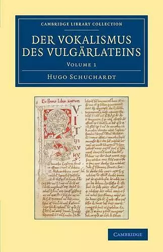 Der Vokalismus des Vulgärlateins: Volume 1 cover