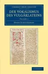 Der Vokalismus des Vulgärlateins: Volume 1 cover