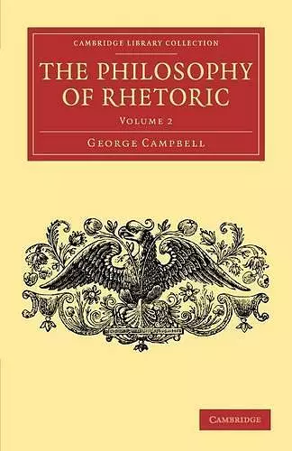 The Philosophy of Rhetoric: Volume 2 cover