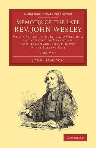 Memoirs of the Late Rev. John Wesley, A.M.: Volume 1 cover