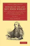 Memoirs of the Late Rev. John Wesley, A.M.: Volume 3 cover