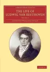 The Life of Ludwig van Beethoven: Volume 1 cover