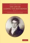 The Life of Ludwig van Beethoven: Volume 3 cover