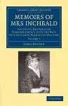 Memoirs of Mrs Inchbald: Volume 1 cover