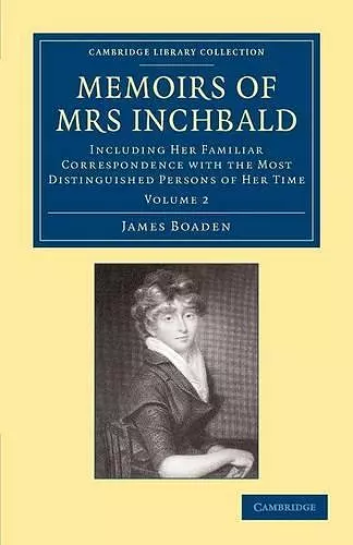 Memoirs of Mrs Inchbald: Volume 2 cover