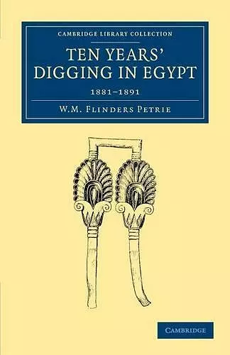 Ten Years' Digging in Egypt cover