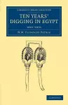 Ten Years' Digging in Egypt cover